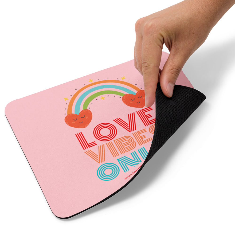 Love Vibes Only Pink Mouse Pad