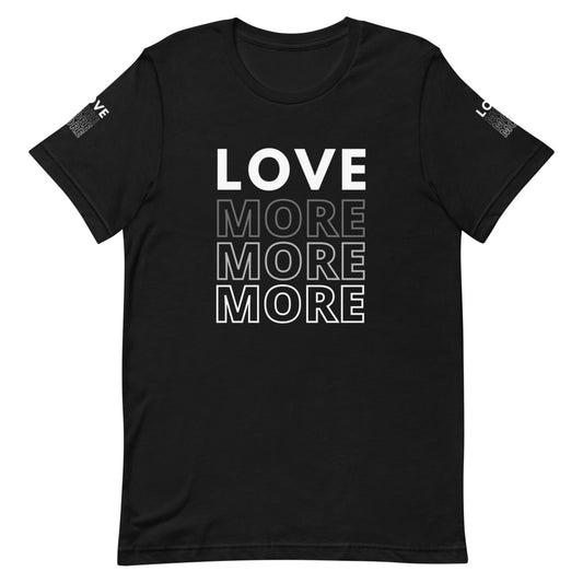 Love More and More Tee