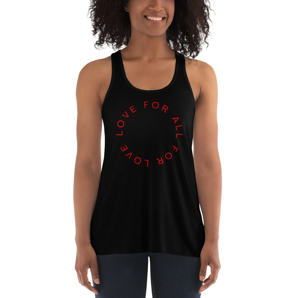 Love For All, All For Love Flowy Tank